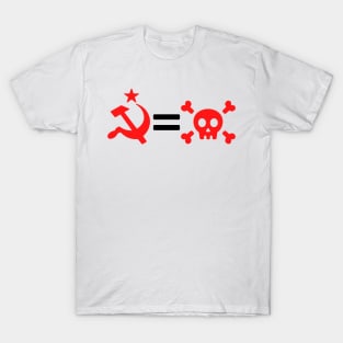 Communism = Dead T-Shirt